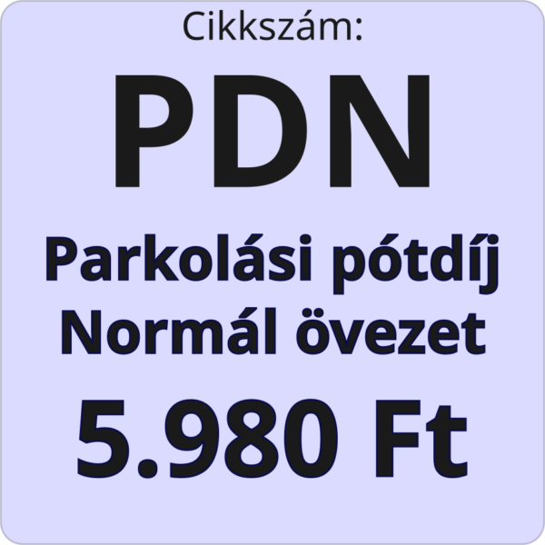 Parkolási pótdíj normál övezetben (5.980 Ft)