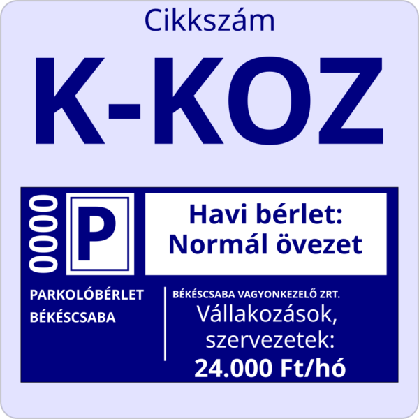 Parkolási bérlet vállalkozások, szervezetek számára - Békéscsaba normál övezetében